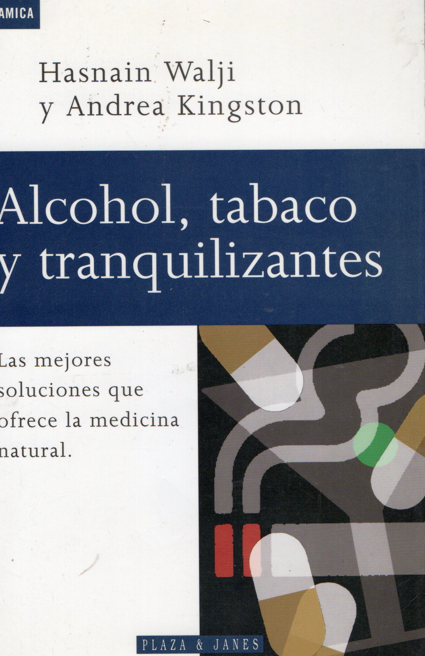 ALCOHOL TABACO Y TRANQUILIZANTES