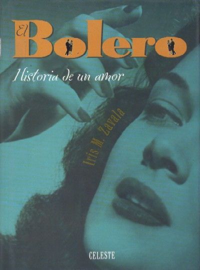 EL BOLERO, UNA HISTORIA DE AMOR
