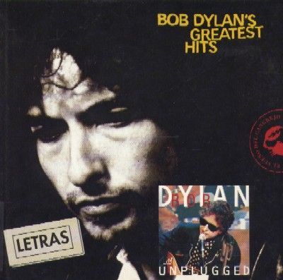 BOB DYLAN, Greatest Hits Vol. 3. Unplugged (letras)