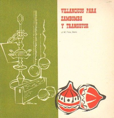 VILLANCICOS PARA ZAMBOMBA Y TRANSISTOR.