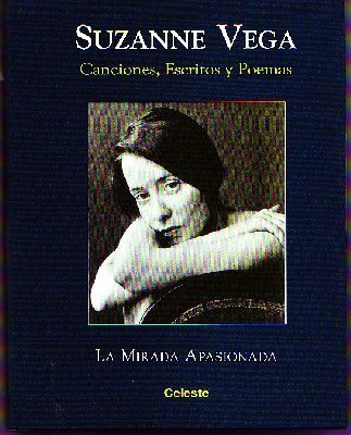 CANCIONES, ESCRITOS Y POEMAS. LA MIRADA APASIONADA