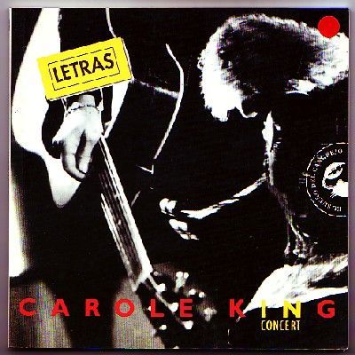 CAROLE KING IN CONCERT.  LETRAS DE CANCIONES