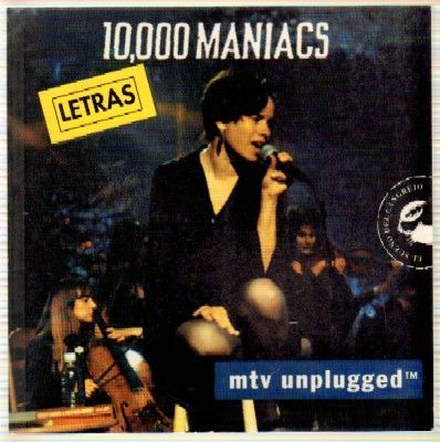10.000 MANIACS.  MTV UNPLUGGED