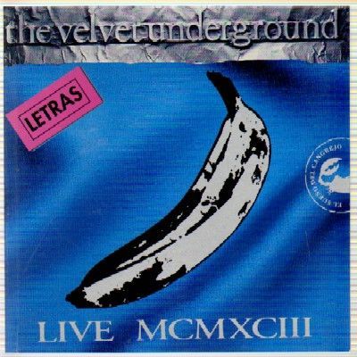 THE VELVET UNDERGROUND.  LIVE MCMXCIII