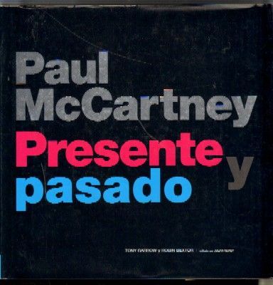 PAUL McCARTNEY, PRESENTE Y PASADO
