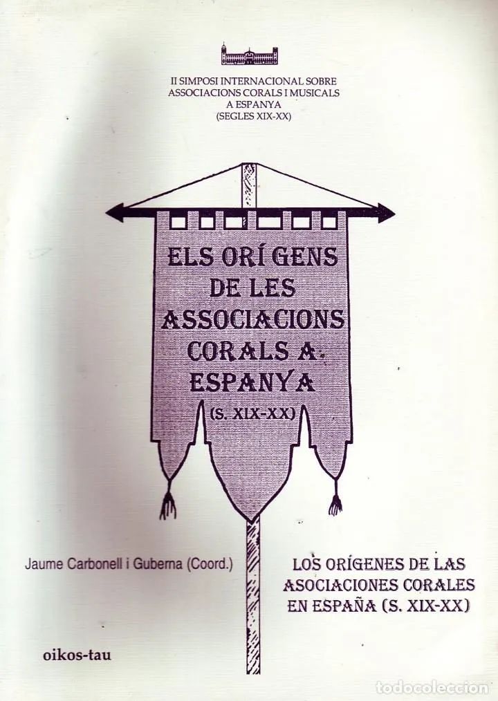 LOS ORIGENES DE LAS ASOCIACIONES CORALES EN ESPAÑA.