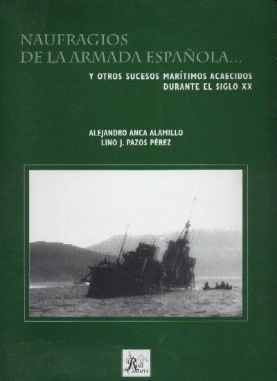 NAUFRAGIOS DE LA ARMADA ESPAÑOLA…