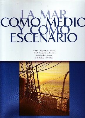 LA MAR COMO MEDIO Y COMO ESCENARIO