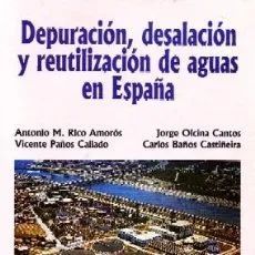 DEPURACION,DESALACION Y REUTILIZACION DE AGUAS EN ESPAÑA.