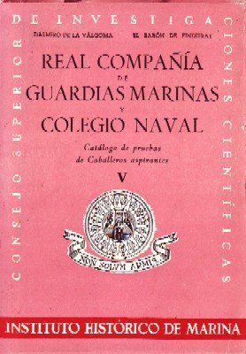 REAL COMPAÑÍA DE GUARDIAS MARINAS Y COLEGIO NAVAL. TOMO V.
