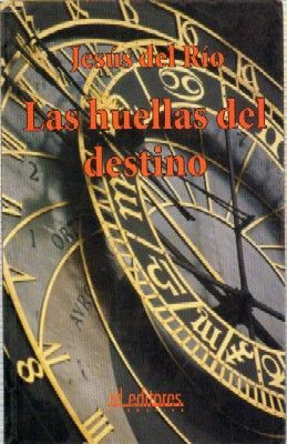 LAS HUELLAS DEL DESTINO.