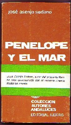 PENÉLOPE Y EL MAR.    COLECCIÓN AUTORES ANDALUCES Nº 2