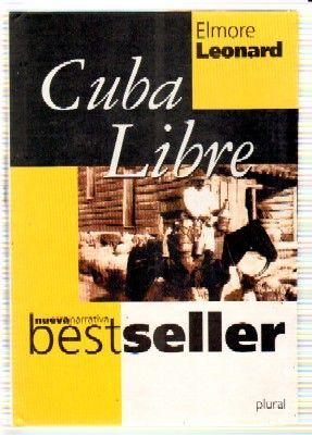 CUBA LIBRE. NUEVA NARRATIVA BEST SELLER. PLURAL