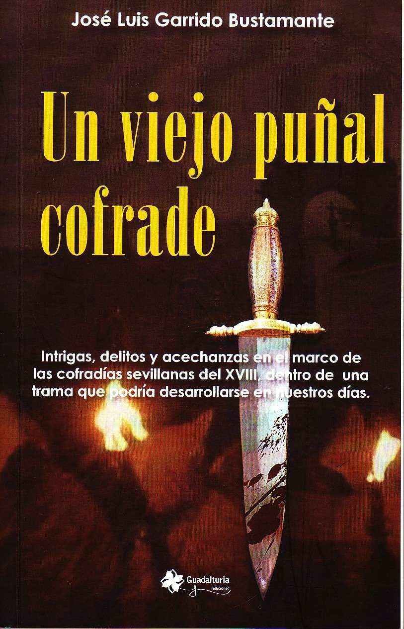 UN VIEJO PUÑAL COFRADE.