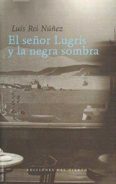 EL SEÑOR LUGRIS Y LA NEGRA SOMBRA.