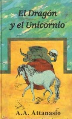 EL DRAGON Y EL UNIRCORNIO.