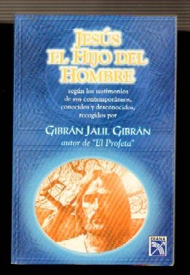 JESÚS, EL HIJO DEL HOMBRE SEGÚN LOS TESTIMONIOS DE SUS CONTEMPORÁNEOS