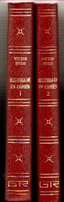 HISTORIA DE UN CRIMEN. 2 TOMOS