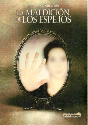 LA MALDICIÓN DE LOS ESPEJOS.