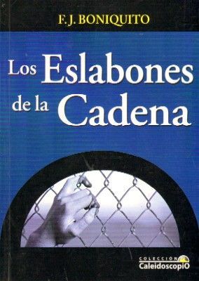 LOS ESLABONES DE LA CADENA.