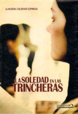 LA SOLEDAD EN LAS TRINCHERAS.