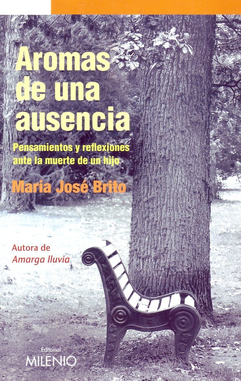 AROMAS DE UNA AUSENCIA. PENSAMIENTOS Y REFLEXIONES ANTE LA MUERTE DE UN HIJO.