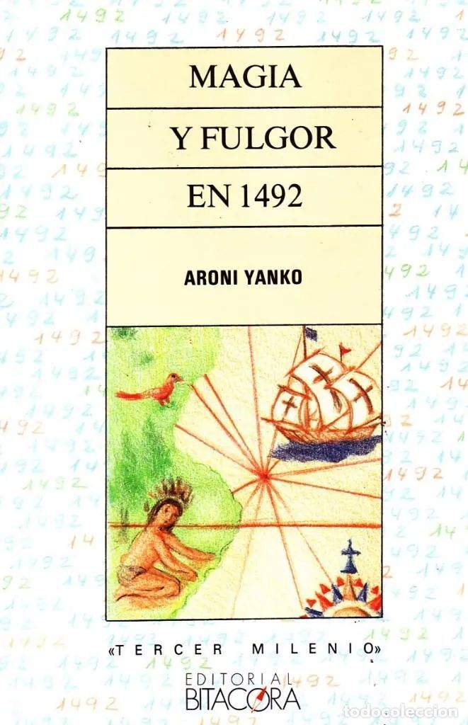 MAGIA Y FULGOR EN 1492.