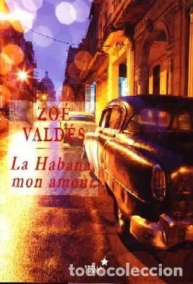 LA HABANA,MON AMOUR.