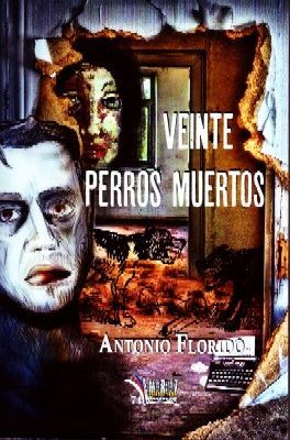 VEINTE PERROS MUERTOS