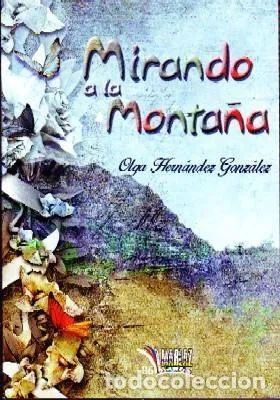 MIRANDO A LA MONTAÑA