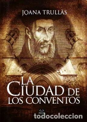 LA CIUDAD DE LOS CONVENTOS
