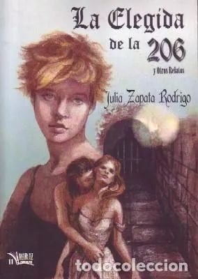 LA ELEGIDA DE LA 206 Y OTROS RELATOS