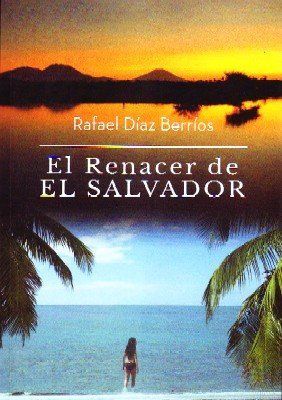 EL RENACER DE EL SALVADOR