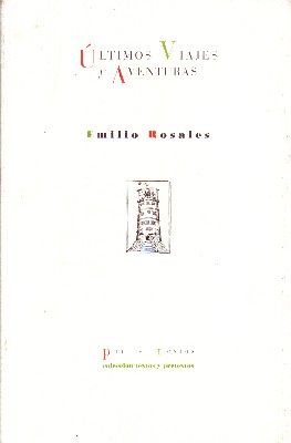 ULTIMOS VIAJES Y AVENTURAS.