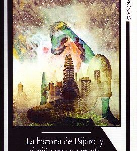 LA HISTORIA DE PAJARO Y EL NIÑO QUE NO CRECIA
