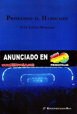 PROBANDO EL HARDCORE