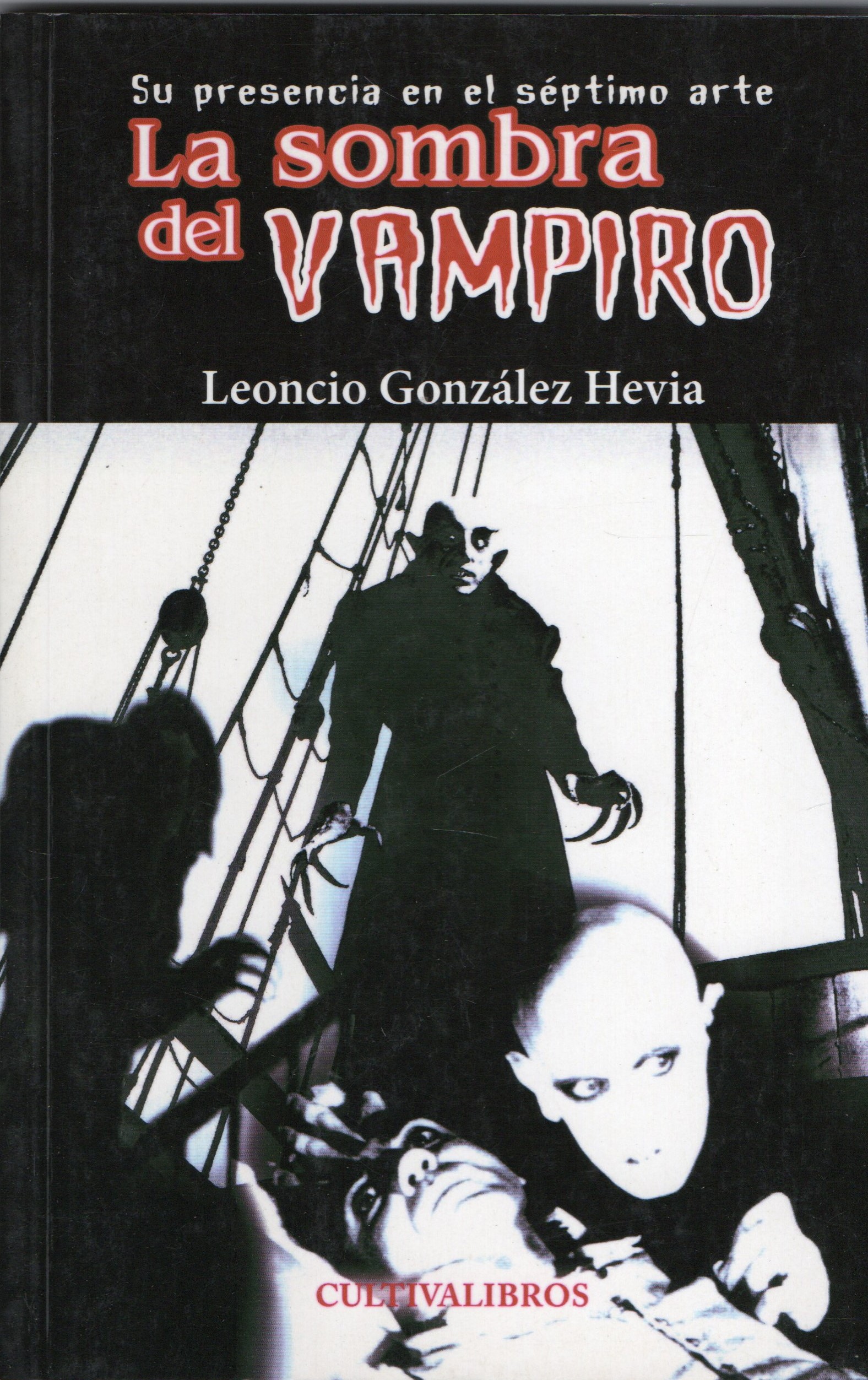 LA SOMBRA DEL VAMPIRO.