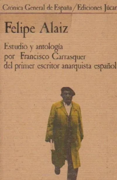 FELIPE ALAIZ. ESTUDIO Y ANTOLOGIA