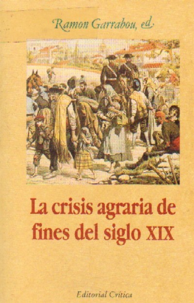LA CRISIS AGRARIA DE FINES DEL SIGLO XIX