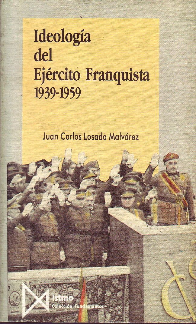 IDEOLOGIA DEL EJERCITO FRANQUISTA. 1939-1959
