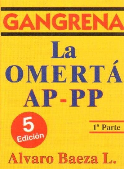 GANGRENA. LA OMERTA AP - PP. 1ª PARTE