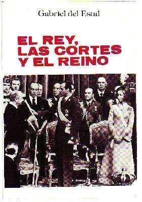 EL REY, LAS CORTES Y EL REINO