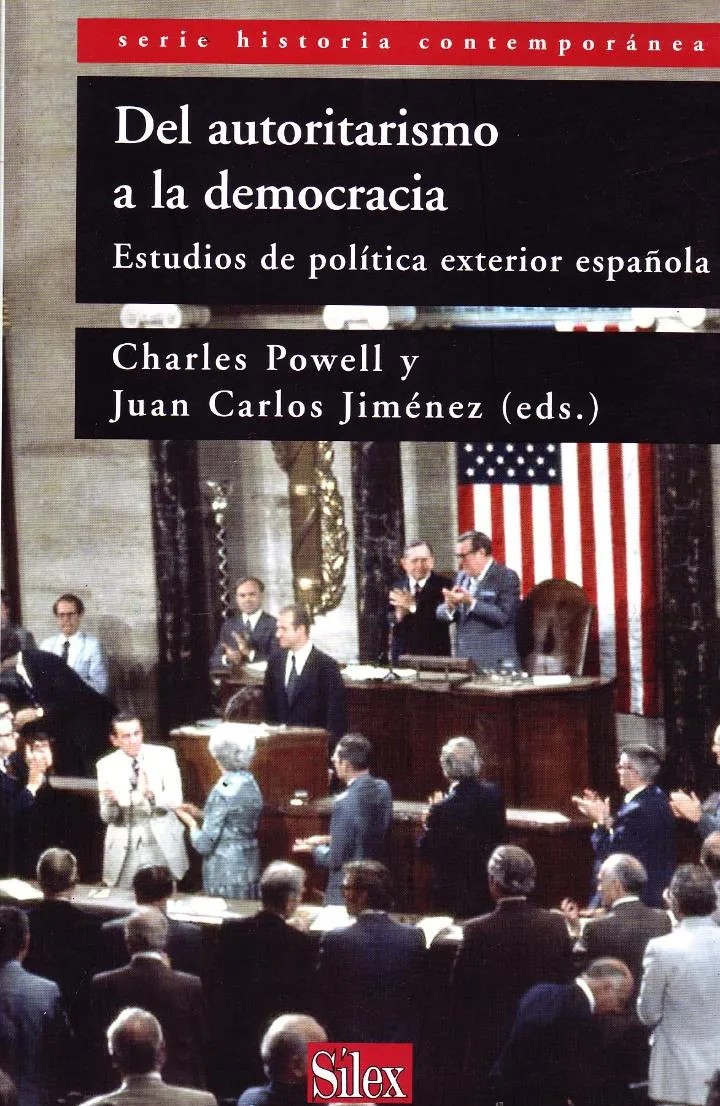 DEL AUTORITARISMO A LA DEMOCRACIA. ESTUDIOS DE POLITICA EXTERIOR ESPAÑOLA.