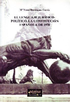 EL LENGUAJE JURIDICO-POLITICO: LA CONSTITUCION ESPAÑOLA DE 1978