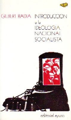 INTRODUCCIÓN A LA IDEOLOGIA NACIONAL SOCIALISTA