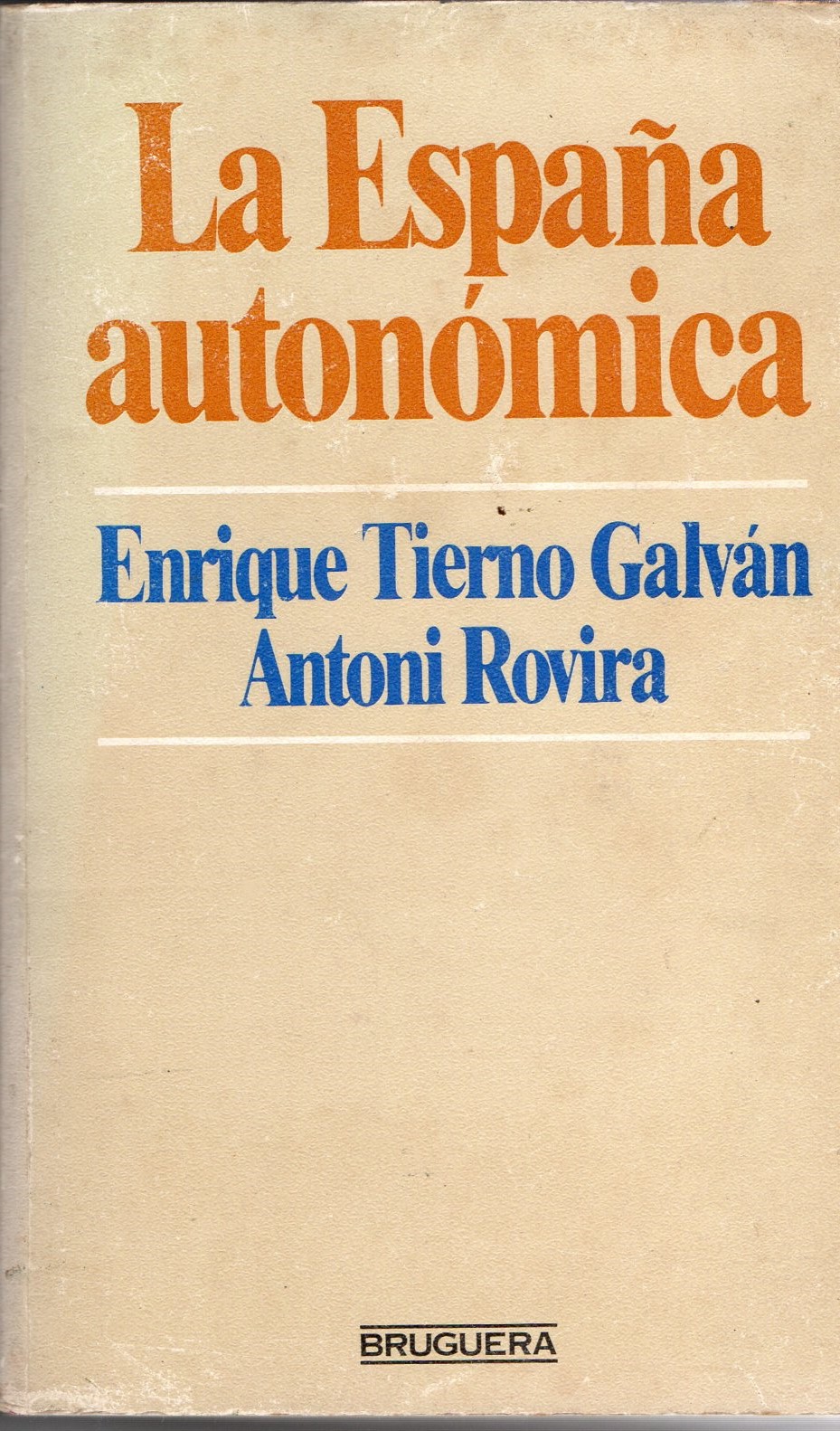 LA ESPAÑA AUTONOMICA