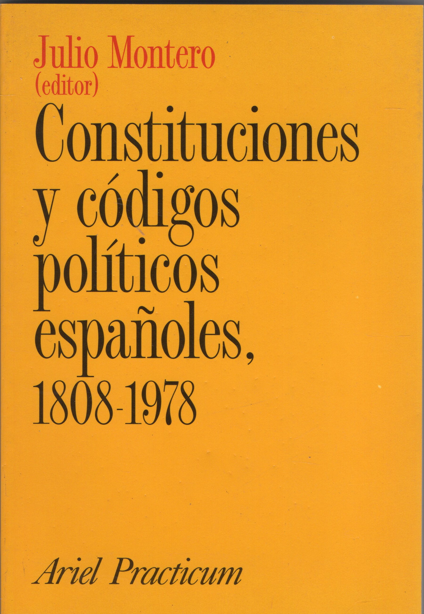 CONSTITUCIONES Y CODIGOS POLITICOS ESPAÑOLES, 1808-1978