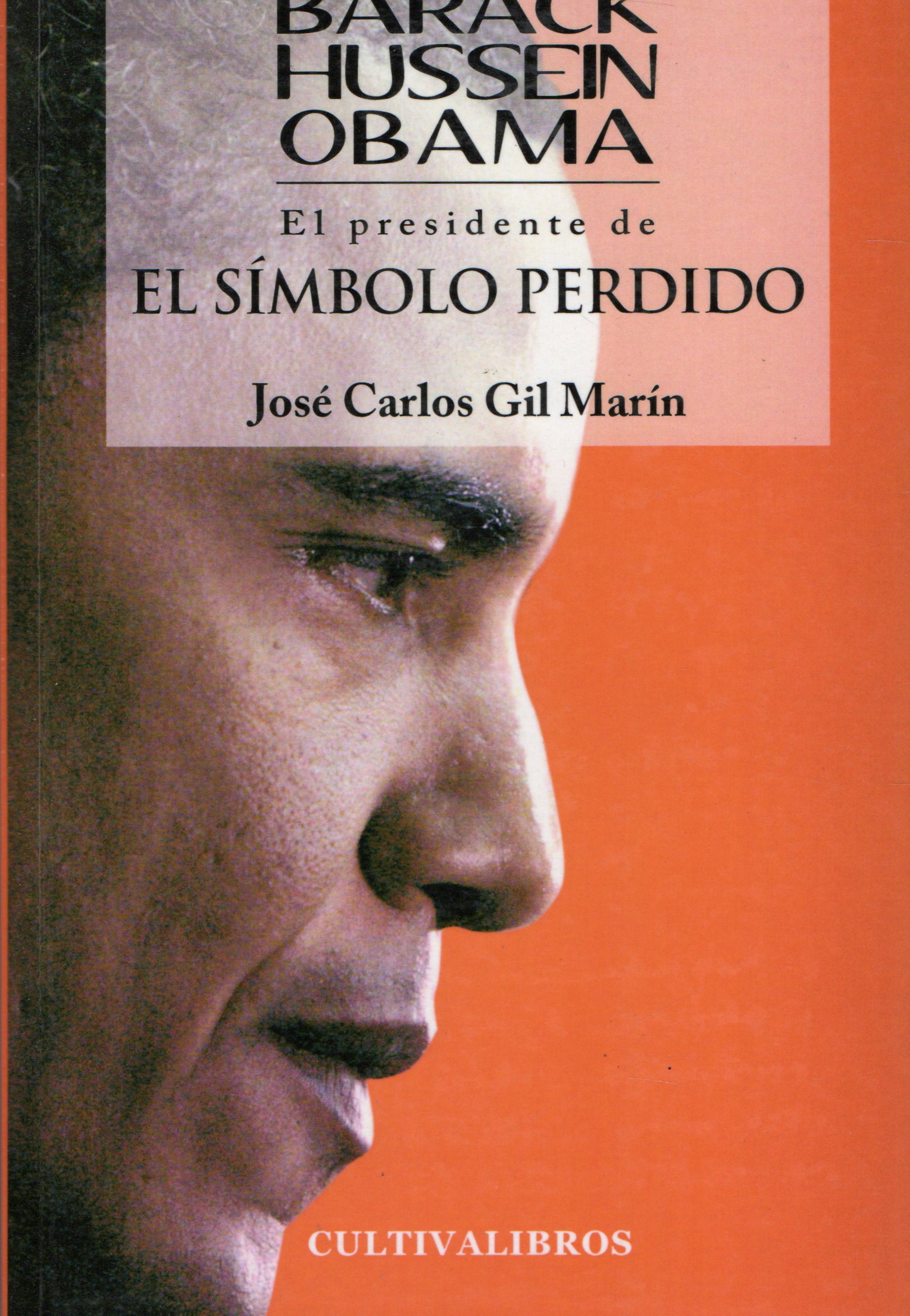 BARACK HUSSEIN OBAMA EL PRESIDENTE DE EL SIMBOLO PERDIDO