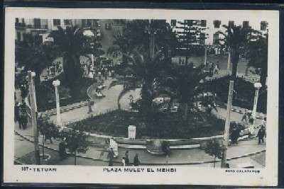 POSTAL DE MARRUECOS TETUAN Nº 107 PLAZA MULEY EL MEHDI