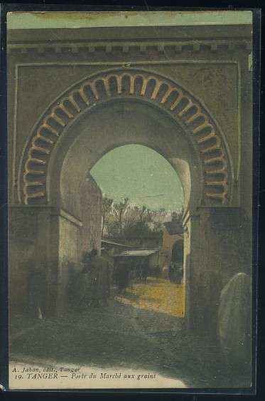 POSTAL DE MARRUECOS TANGER Nº 19 PORTE DU MARCHE AUX GRAINS